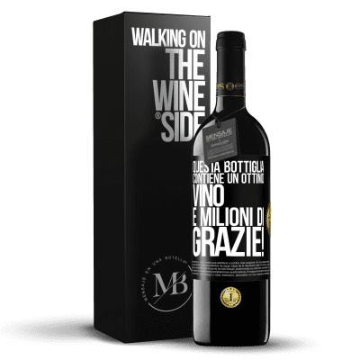 «Questa bottiglia contiene un ottimo vino e milioni di GRAZIE!» Edizione RED MBE Riserva