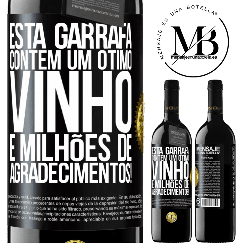 39,95 € Envio grátis | Vinho tinto Edição RED MBE Reserva Esta garrafa contém um ótimo vinho e milhões de AGRADECIMENTOS! Etiqueta Preta. Etiqueta personalizável Reserva 12 Meses Colheita 2014 Tempranillo