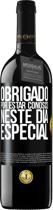 «Obrigado por estar conosco neste dia especial» Edição RED MBE Reserva