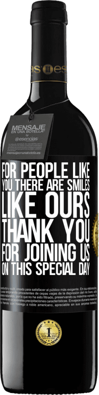 «For people like you there are smiles like ours. Thank you for joining us on this special day» RED Edition MBE Reserve