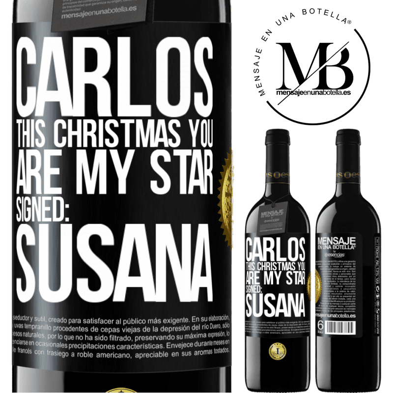 39,95 € Free Shipping | Red Wine RED Edition MBE Reserve Carlos, this Christmas you are my star. Signed: Susana Black Label. Customizable label Reserve 12 Months Harvest 2014 Tempranillo