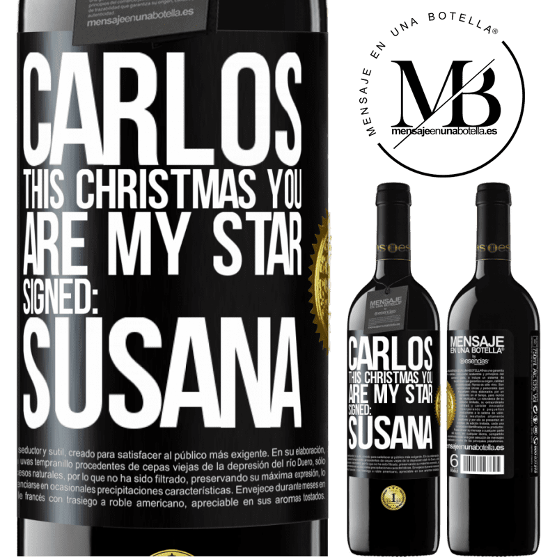 39,95 € Free Shipping | Red Wine RED Edition MBE Reserve Carlos, this Christmas you are my star. Signed: Susana Black Label. Customizable label Reserve 12 Months Harvest 2016 Tempranillo