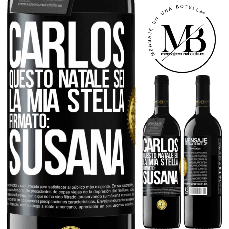 39,95 € Spedizione Gratuita | Vino rosso Edizione RED MBE Riserva Carlos, questo Natale sei la mia stella. Firmato: Susana Etichetta Nera. Etichetta personalizzabile Riserva 12 Mesi Raccogliere 2014 Tempranillo