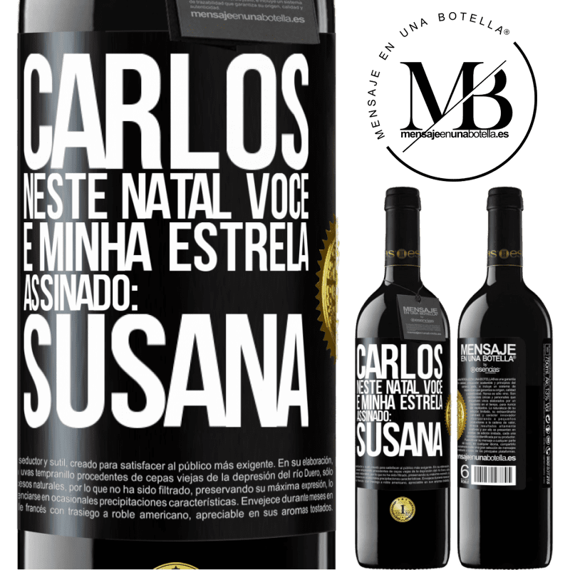 39,95 € Envio grátis | Vinho tinto Edição RED MBE Reserva Carlos, neste Natal você é minha estrela. Assinado: Susana Etiqueta Preta. Etiqueta personalizável Reserva 12 Meses Colheita 2014 Tempranillo