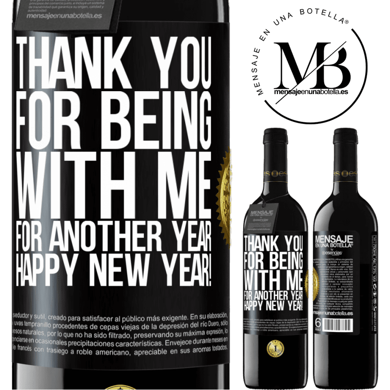 39,95 € Free Shipping | Red Wine RED Edition MBE Reserve Thank you for being with me for another year. Happy New Year! Black Label. Customizable label Reserve 12 Months Harvest 2015 Tempranillo