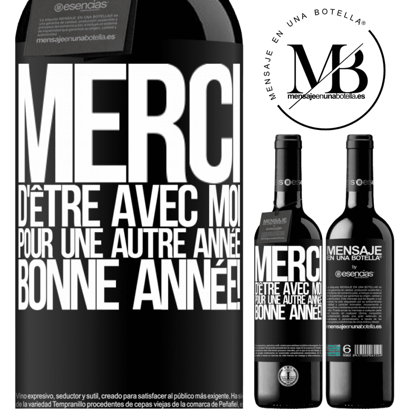 «Merci d'être avec moi une année de plus. Bonne année!» Édition RED MBE Réserve