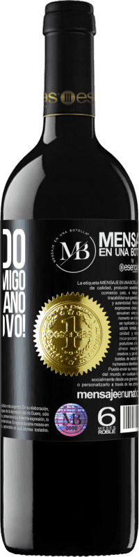 «Obrigado por estar comigo por mais um ano. Feliz Ano Novo!» Edição RED MBE Reserva