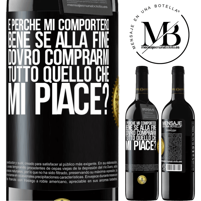 39,95 € Spedizione Gratuita | Vino rosso Edizione RED MBE Riserva e perché mi comporterò bene se alla fine dovrò comprarmi tutto quello che mi piace? Etichetta Nera. Etichetta personalizzabile Riserva 12 Mesi Raccogliere 2014 Tempranillo