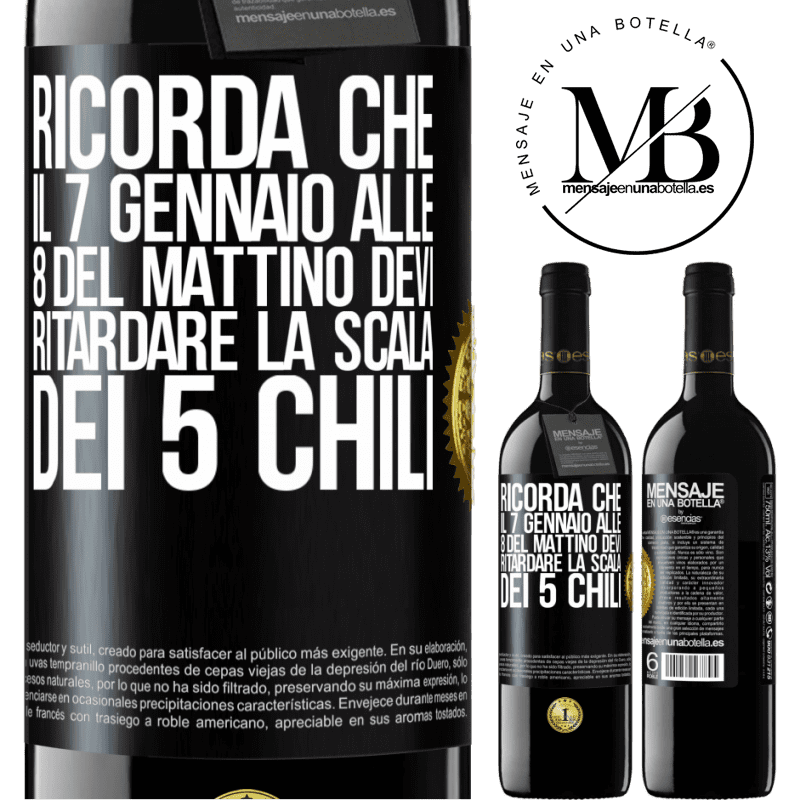 39,95 € Spedizione Gratuita | Vino rosso Edizione RED MBE Riserva Ricorda che il 7 gennaio alle 8 del mattino devi ritardare la scala dei 5 chili Etichetta Nera. Etichetta personalizzabile Riserva 12 Mesi Raccogliere 2014 Tempranillo