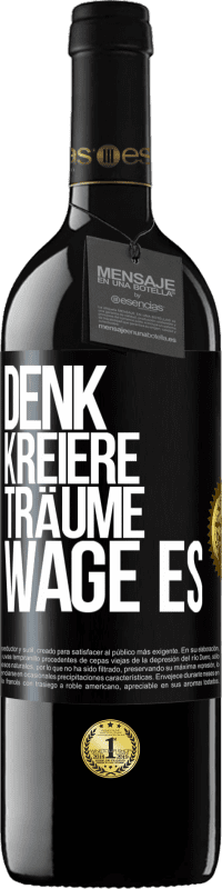 39,95 € | Rotwein RED Ausgabe MBE Reserve Denk. Kreiere. Träume. Wage es Schwarzes Etikett. Anpassbares Etikett Reserve 12 Monate Ernte 2014 Tempranillo