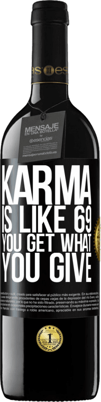 «Karma is like 69, you get what you give» RED Edition MBE Reserve