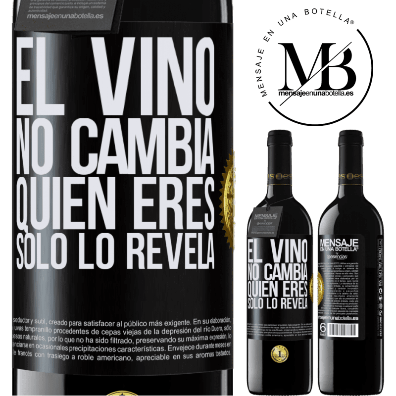 39,95 € Envío gratis | Vino Tinto Edición RED MBE Reserva El Vino no cambia quien eres. Sólo lo revela Etiqueta Negra. Etiqueta personalizable Reserva 12 Meses Cosecha 2014 Tempranillo