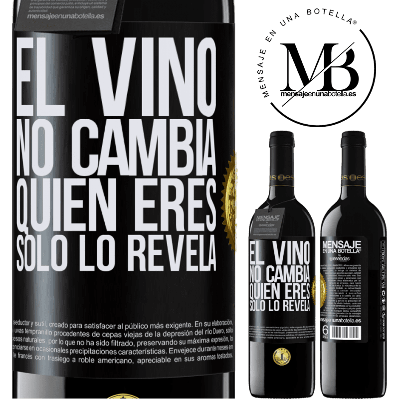 39,95 € Envío gratis | Vino Tinto Edición RED MBE Reserva El Vino no cambia quien eres. Sólo lo revela Etiqueta Negra. Etiqueta personalizable Reserva 12 Meses Cosecha 2016 Tempranillo