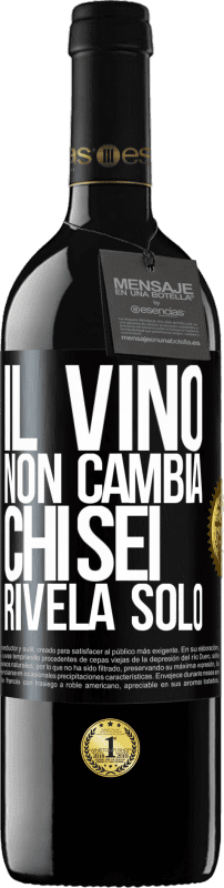 39,95 € Spedizione Gratuita | Vino rosso Edizione RED MBE Riserva Il vino non cambia chi sei. Rivela solo Etichetta Nera. Etichetta personalizzabile Riserva 12 Mesi Raccogliere 2016 Tempranillo