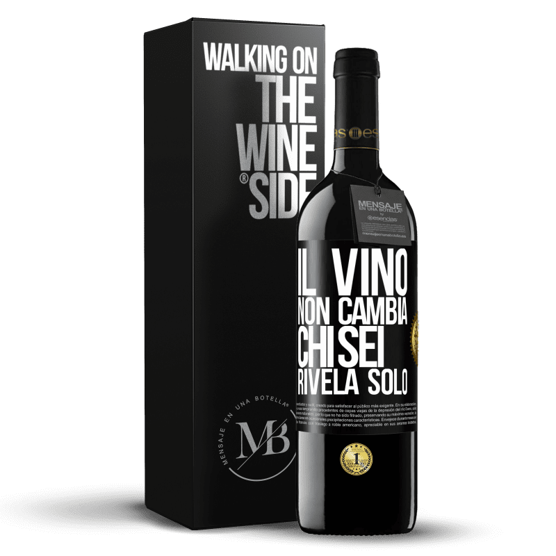 39,95 € Spedizione Gratuita | Vino rosso Edizione RED MBE Riserva Il vino non cambia chi sei. Rivela solo Etichetta Nera. Etichetta personalizzabile Riserva 12 Mesi Raccogliere 2015 Tempranillo