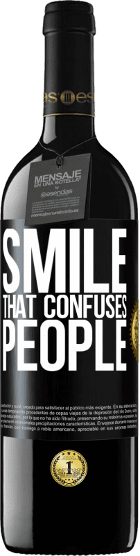 39,95 € | 红酒 RED版 MBE 预订 微笑，使人困惑 黑标. 可自定义的标签 预订 12 个月 收成 2014 Tempranillo