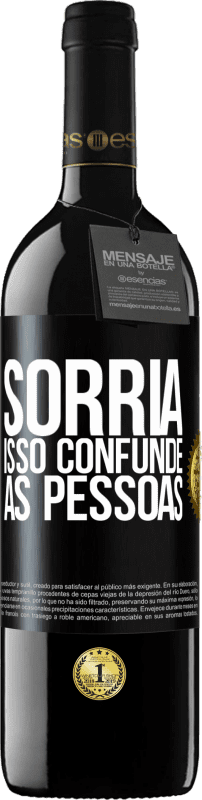 «Sorria, isso confunde as pessoas» Edição RED MBE Reserva