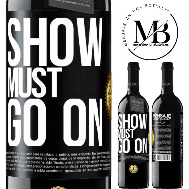 39,95 € Free Shipping | Red Wine RED Edition MBE Reserve The show must go on Black Label. Customizable label Reserve 12 Months Harvest 2016 Tempranillo