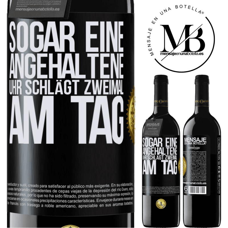 39,95 € Kostenloser Versand | Rotwein RED Ausgabe MBE Reserve Sogar eine angehaltene Uhr ist zweimal am Tag richtig Schwarzes Etikett. Anpassbares Etikett Reserve 12 Monate Ernte 2016 Tempranillo