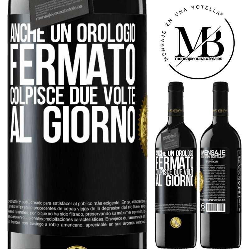 39,95 € Spedizione Gratuita | Vino rosso Edizione RED MBE Riserva Anche un orologio fermato colpisce due volte al giorno Etichetta Nera. Etichetta personalizzabile Riserva 12 Mesi Raccogliere 2014 Tempranillo