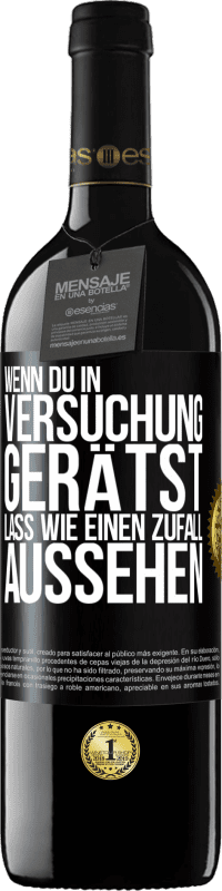 39,95 € Kostenloser Versand | Rotwein RED Ausgabe MBE Reserve Wenn du in Versuchung gerätst, lass wie einen Zufall aussehen Schwarzes Etikett. Anpassbares Etikett Reserve 12 Monate Ernte 2016 Tempranillo