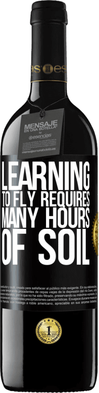 39,95 € | Red Wine RED Edition MBE Reserve Learning to fly requires many hours of soil Black Label. Customizable label Reserve 12 Months Harvest 2015 Tempranillo