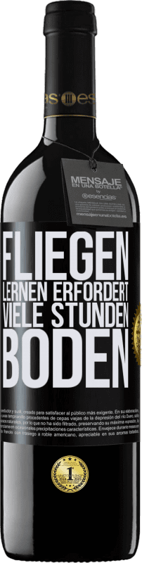 39,95 € | Rotwein RED Ausgabe MBE Reserve Fliegen lernen erfordert viele Stunden Boden Schwarzes Etikett. Anpassbares Etikett Reserve 12 Monate Ernte 2014 Tempranillo