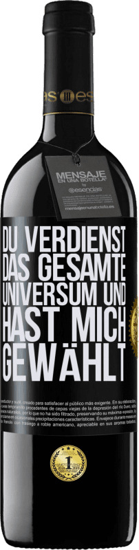 Kostenloser Versand | Rotwein RED Ausgabe MBE Reserve Du verdienst das gesamte Universum und hast mich gewählt Schwarzes Etikett. Anpassbares Etikett Reserve 12 Monate Ernte 2014 Tempranillo