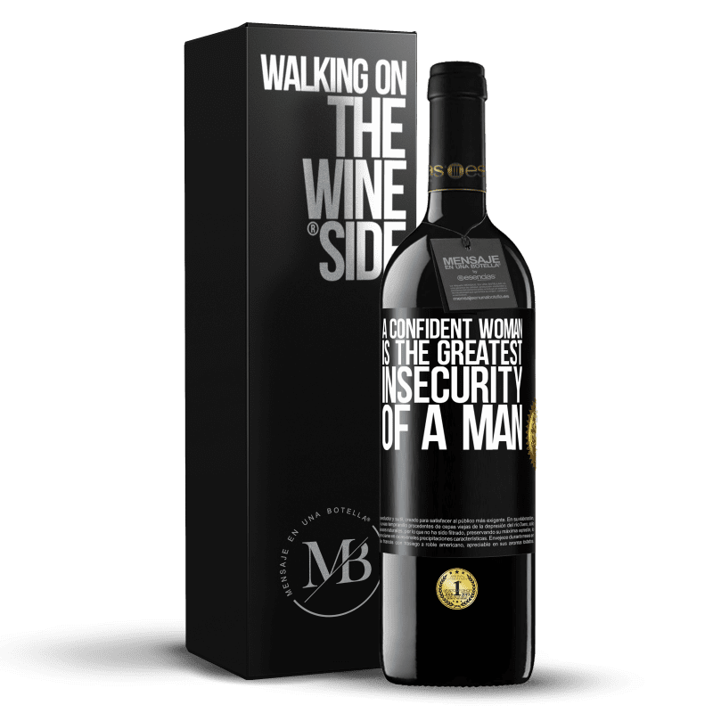 39,95 € Free Shipping | Red Wine RED Edition MBE Reserve A confident woman is the greatest insecurity of a man Black Label. Customizable label Reserve 12 Months Harvest 2014 Tempranillo