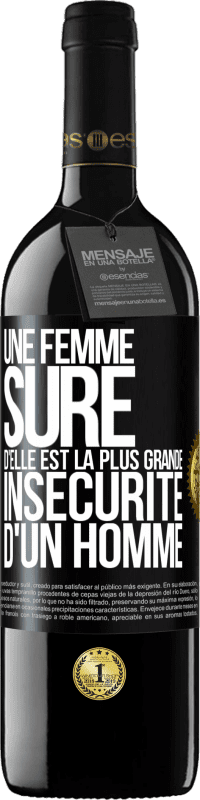 39,95 € | Vin rouge Édition RED MBE Réserve Une femme sûre d'elle est la plus grande insécurité d'un homme Étiquette Noire. Étiquette personnalisable Réserve 12 Mois Récolte 2015 Tempranillo