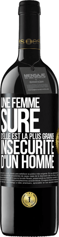 39,95 € Envoi gratuit | Vin rouge Édition RED MBE Réserve Une femme sûre d'elle est la plus grande insécurité d'un homme Étiquette Noire. Étiquette personnalisable Réserve 12 Mois Récolte 2016 Tempranillo