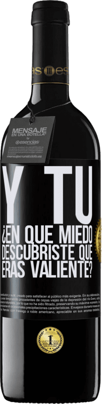«Y tú, ¿En qué miedo descubriste que eras valiente?» Edición RED MBE Reserva