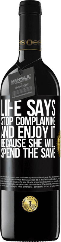 «生活说停止抱怨，享受生活，因为她会花同样的钱» RED版 MBE 预订