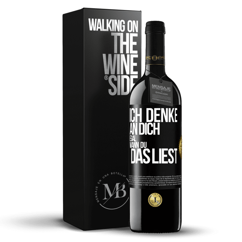 39,95 € Kostenloser Versand | Rotwein RED Ausgabe MBE Reserve Ich denke an dich. Egal, wann du das liest Schwarzes Etikett. Anpassbares Etikett Reserve 12 Monate Ernte 2014 Tempranillo