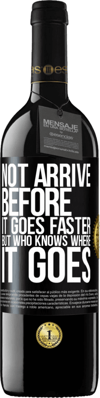 39,95 € Free Shipping | Red Wine RED Edition MBE Reserve Not arrive before it goes faster, but who knows where it goes Black Label. Customizable label Reserve 12 Months Harvest 2016 Tempranillo