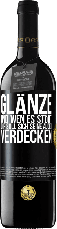 39,95 € | Rotwein RED Ausgabe MBE Reserve Glänze, und wen es stört, der soll sich seine Augen verdecken Schwarzes Etikett. Anpassbares Etikett Reserve 12 Monate Ernte 2015 Tempranillo