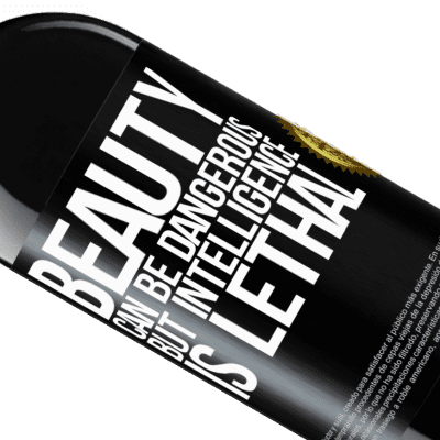Unique & Personal Expressions. «Beauty can be dangerous, but intelligence is lethal» RED Edition MBE Reserve