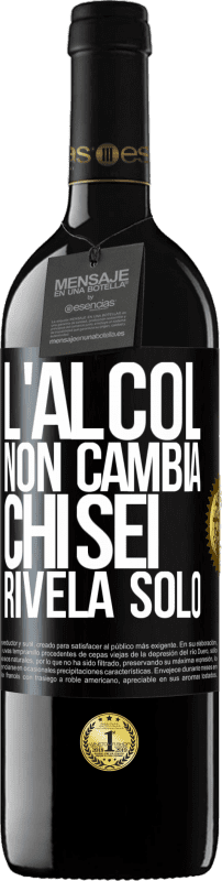 39,95 € Spedizione Gratuita | Vino rosso Edizione RED MBE Riserva L'alcol non cambia chi sei. Rivela solo Etichetta Nera. Etichetta personalizzabile Riserva 12 Mesi Raccogliere 2016 Tempranillo