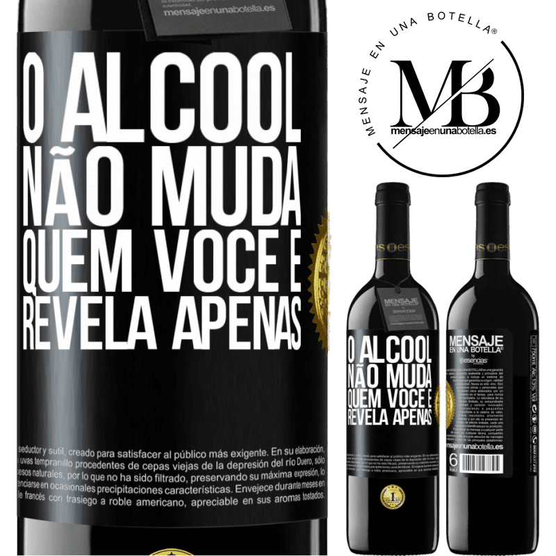 39,95 € Envio grátis | Vinho tinto Edição RED MBE Reserva O álcool não muda quem você é. Revela apenas Etiqueta Preta. Etiqueta personalizável Reserva 12 Meses Colheita 2016 Tempranillo