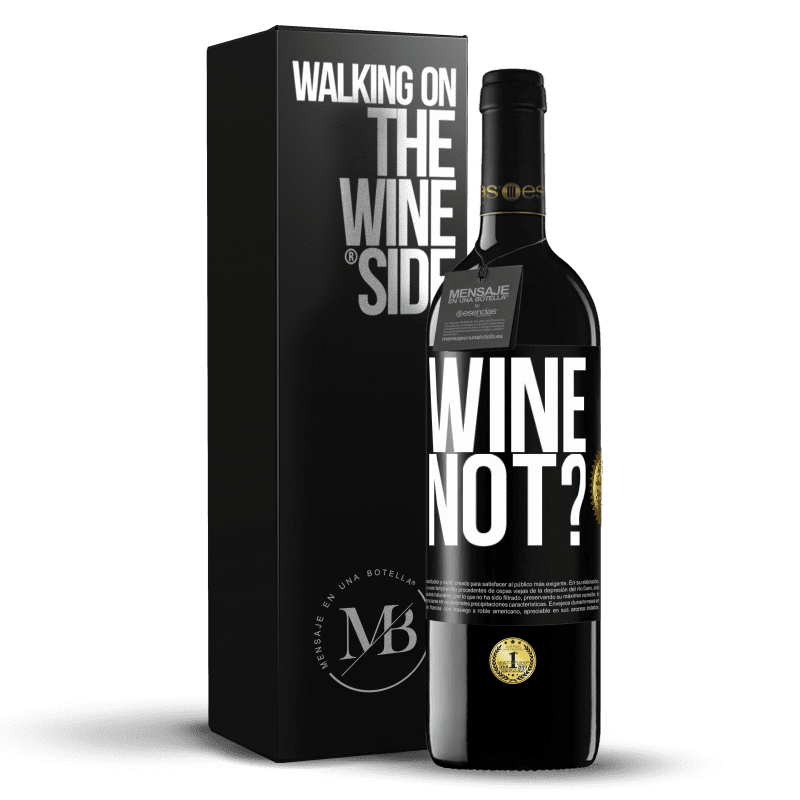 39,95 € Free Shipping | Red Wine RED Edition MBE Reserve Wine not? Black Label. Customizable label Reserve 12 Months Harvest 2014 Tempranillo