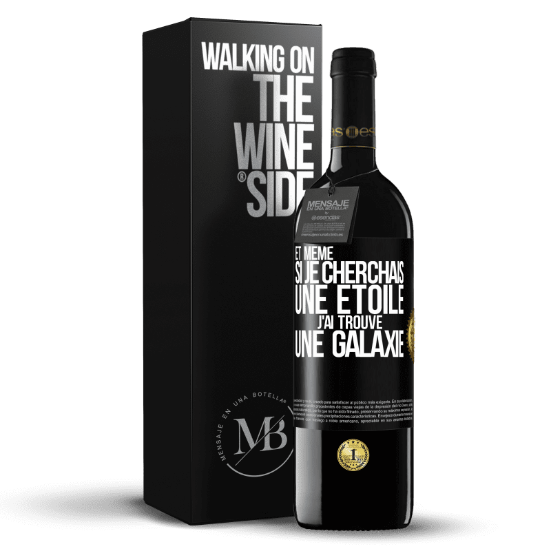 39,95 € Envoi gratuit | Vin rouge Édition RED MBE Réserve Et même si je cherchais une étoile, j'ai trouvé une galaxie Étiquette Noire. Étiquette personnalisable Réserve 12 Mois Récolte 2015 Tempranillo