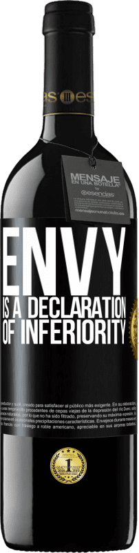 39,95 € Free Shipping | Red Wine RED Edition MBE Reserve Envy is a declaration of inferiority Black Label. Customizable label Reserve 12 Months Harvest 2015 Tempranillo