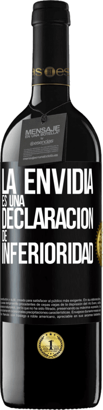 39,95 € | Vino Tinto Edición RED MBE Reserva La envidia es una declaración de inferioridad Etiqueta Negra. Etiqueta personalizable Reserva 12 Meses Cosecha 2016 Tempranillo