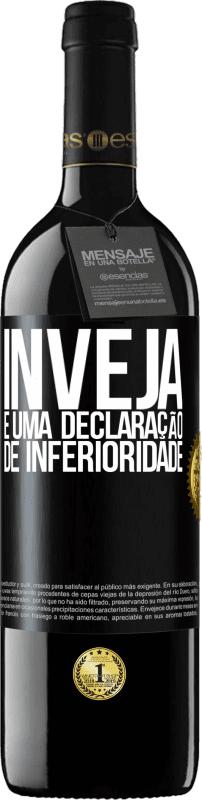 39,95 € | Vinho tinto Edição RED MBE Reserva Inveja é uma declaração de inferioridade Etiqueta Preta. Etiqueta personalizável Reserva 12 Meses Colheita 2015 Tempranillo