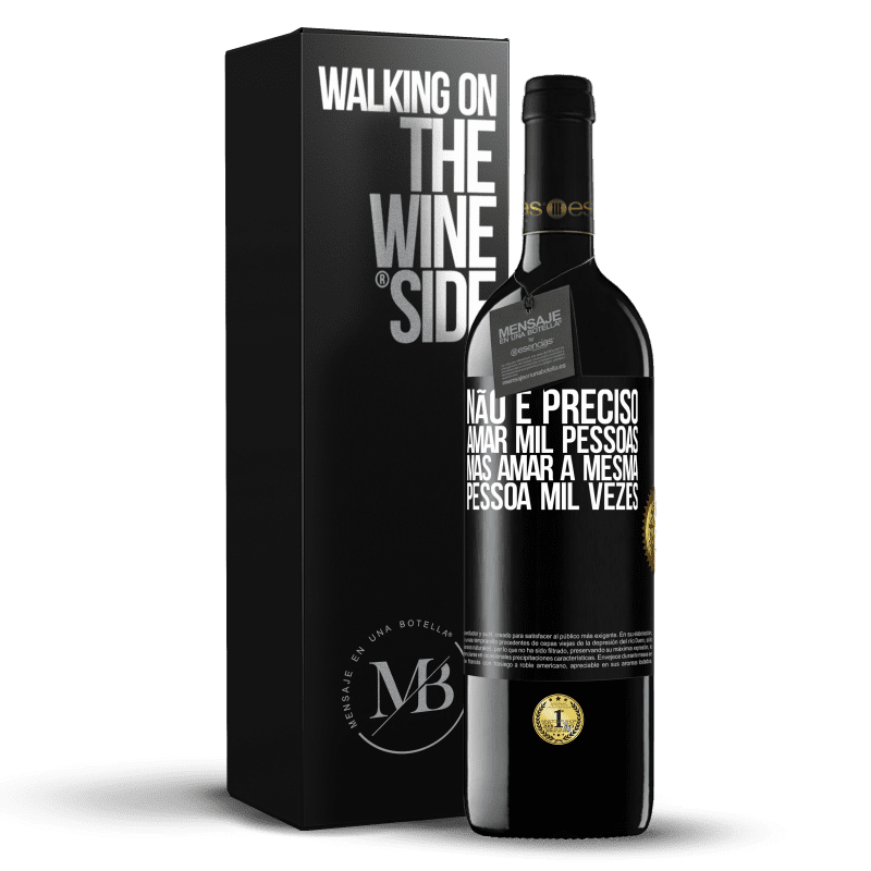 39,95 € Envio grátis | Vinho tinto Edição RED MBE Reserva Não é preciso amar mil pessoas, mas amar a mesma pessoa mil vezes Etiqueta Preta. Etiqueta personalizável Reserva 12 Meses Colheita 2015 Tempranillo