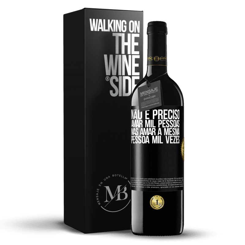 39,95 € Envio grátis | Vinho tinto Edição RED MBE Reserva Não é preciso amar mil pessoas, mas amar a mesma pessoa mil vezes Etiqueta Preta. Etiqueta personalizável Reserva 12 Meses Colheita 2016 Tempranillo