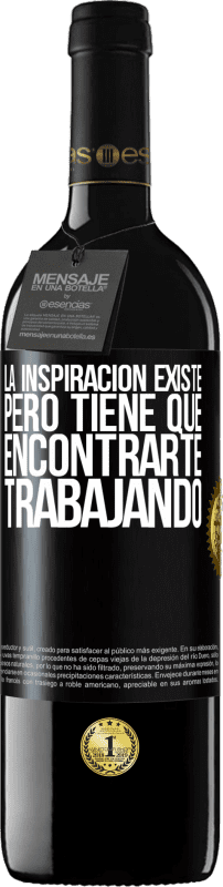39,95 € Envío gratis | Vino Tinto Edición RED MBE Reserva La inspiración existe, pero tiene que encontrarte trabajando Etiqueta Negra. Etiqueta personalizable Reserva 12 Meses Cosecha 2016 Tempranillo
