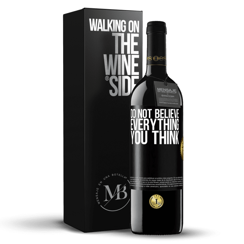 39,95 € Free Shipping | Red Wine RED Edition MBE Reserve Do not believe everything you think Black Label. Customizable label Reserve 12 Months Harvest 2014 Tempranillo
