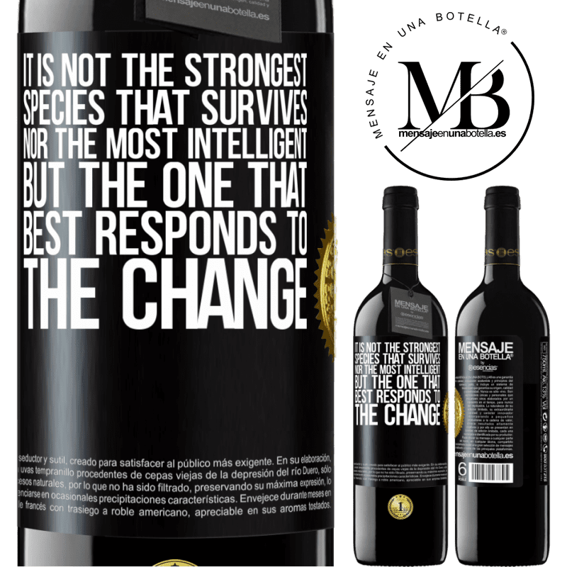 24,95 € Free Shipping | Red Wine RED Edition Crianza 6 Months It is not the strongest species that survives, nor the most intelligent, but the one that best responds to the change Black Label. Customizable label Aging in oak barrels 6 Months Harvest 2019 Tempranillo
