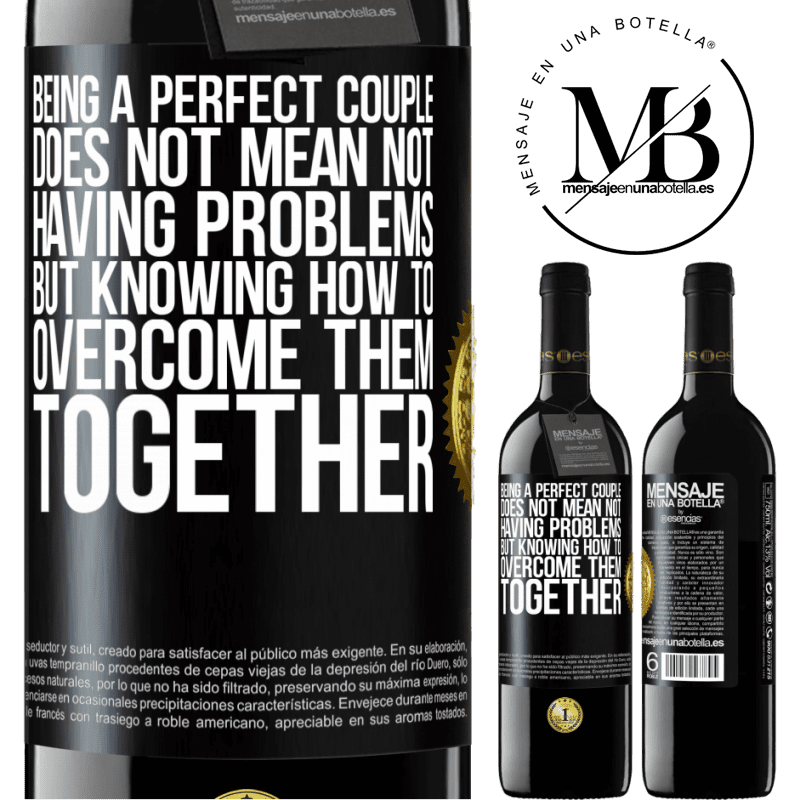 24,95 € Free Shipping | Red Wine RED Edition Crianza 6 Months Being a perfect couple does not mean not having problems, but knowing how to overcome them together Black Label. Customizable label Aging in oak barrels 6 Months Harvest 2019 Tempranillo